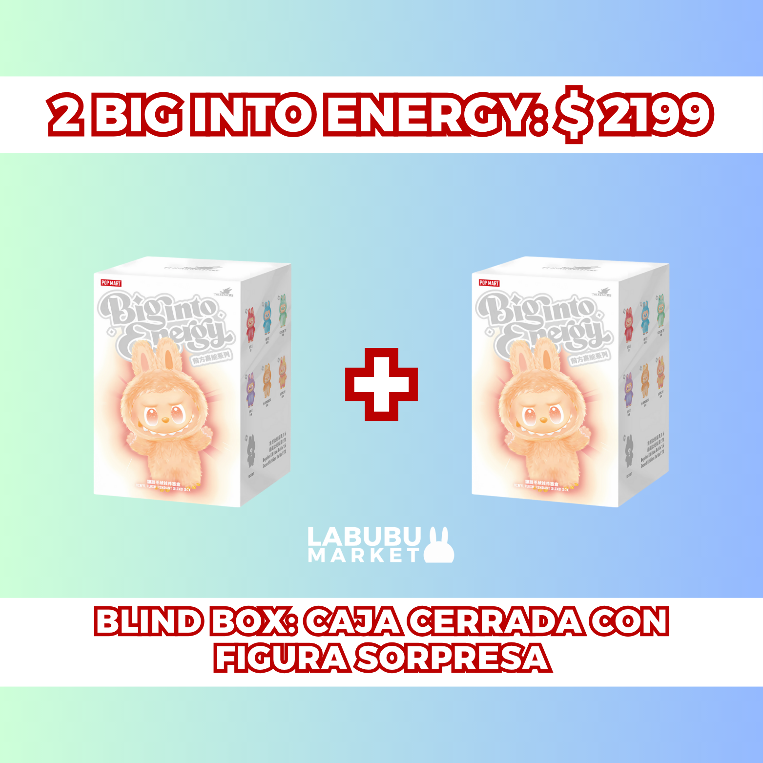 'DOUBLE ENERGY PACK': 2 LABUBU BIG INTO ENERGY POR $2199